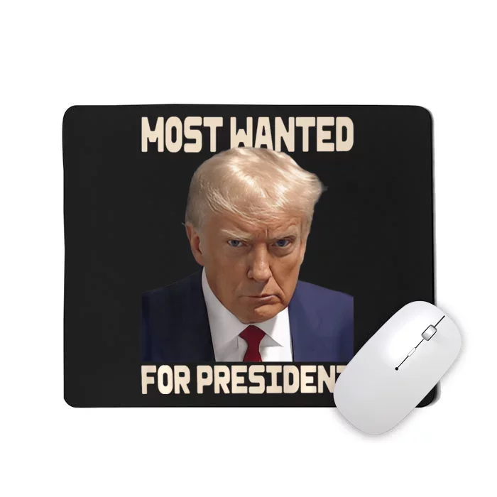 Donald Trump Most Wanted For President 2024 Pro Trump Mousepad