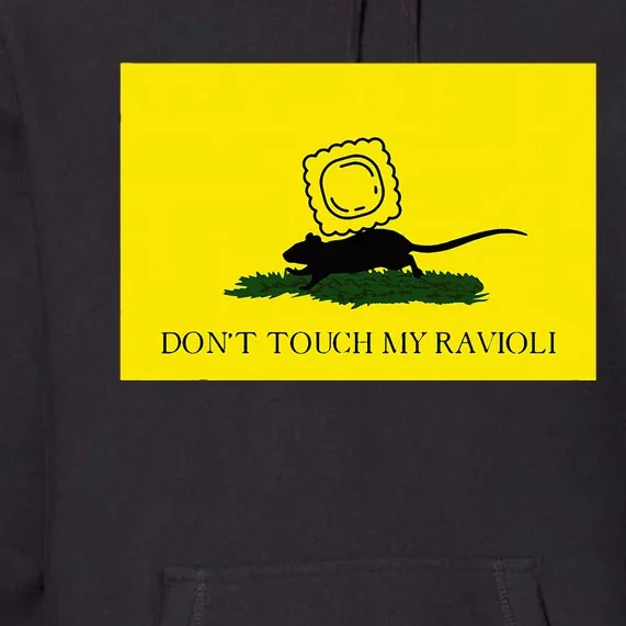 DonT Touch My Ravioli Premium Hoodie