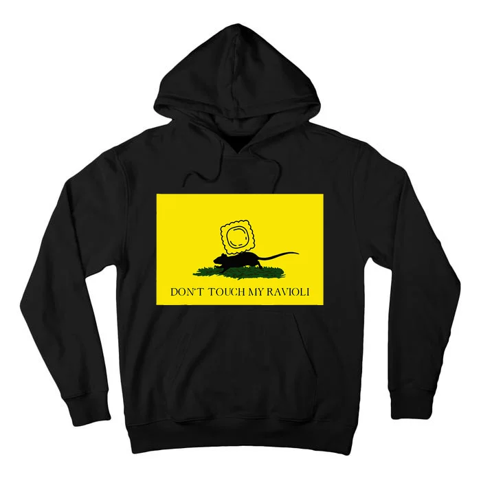 DonT Touch My Ravioli Tall Hoodie