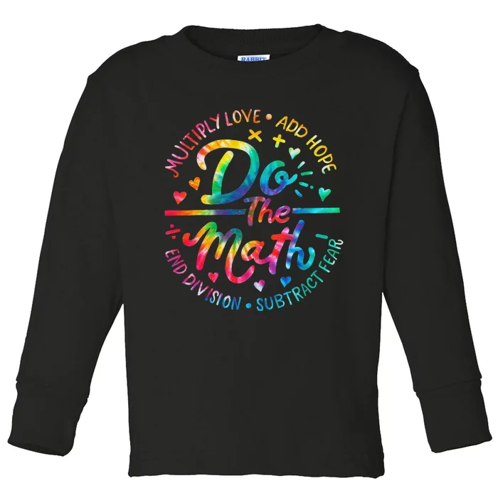 Do The Math x Love Add Hope Slogan teacher Toddler Long Sleeve Shirt