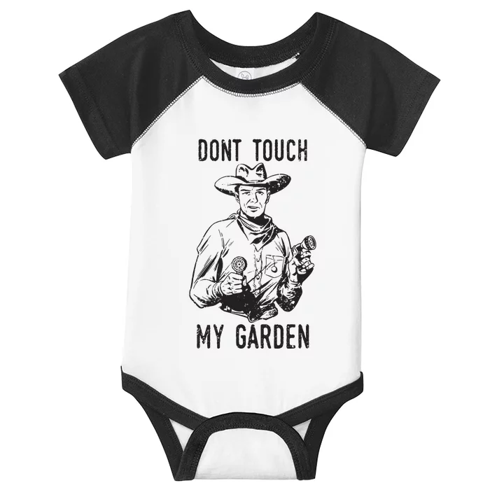 Dont Touch My Garden Funny Gardening Gardener Gift Infant Baby Jersey Bodysuit