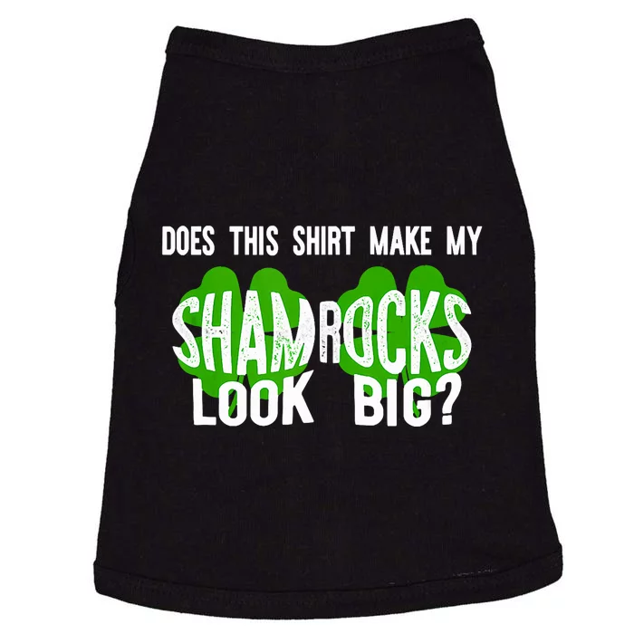 Does This Make My Shamrock Look Big? St PatrickS Day Irish Doggie Tank