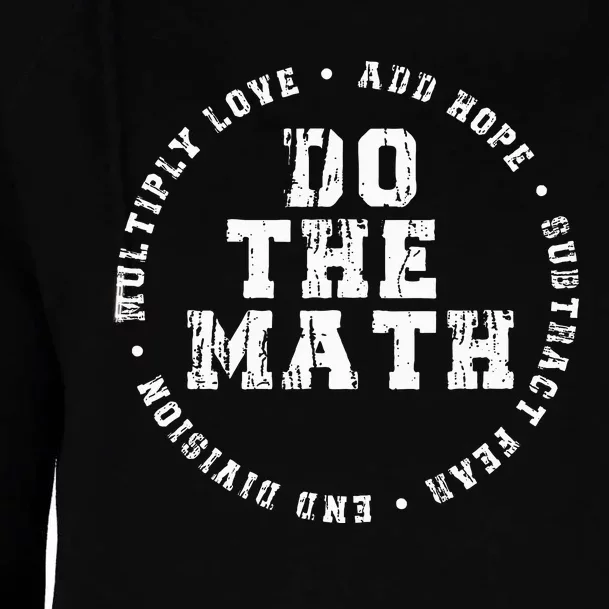 Do The Math x Love Add Hope Slogan Gift Womens Funnel Neck Pullover Hood