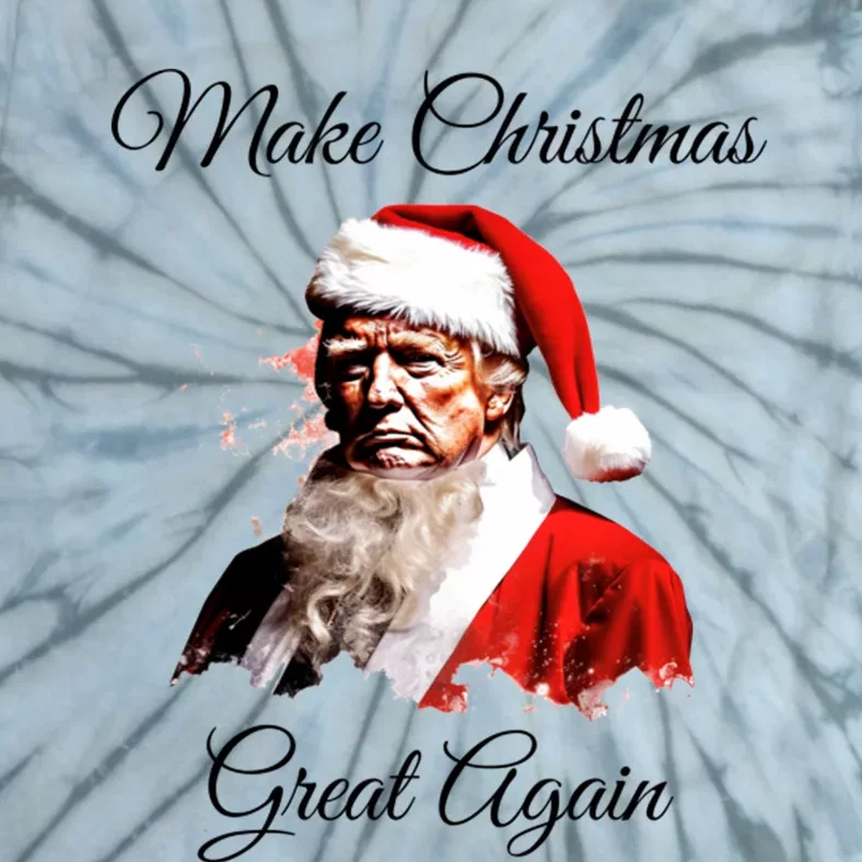 Donald Trump Make Christmas Great Again Christmas Festive Holiday Tie-Dye T-Shirt