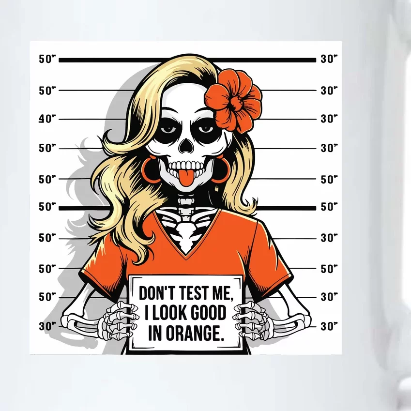 DonT Test Me I Look Good In Orange Halloween Skeleton Women Black Color Changing Mug