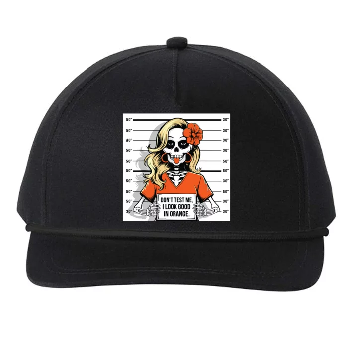 DonT Test Me I Look Good In Orange Halloween Skeleton Women Snapback Five-Panel Rope Hat