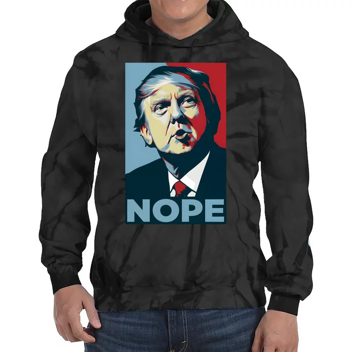 Donald Trump Nope Anti Trump 2024 Tie Dye Hoodie