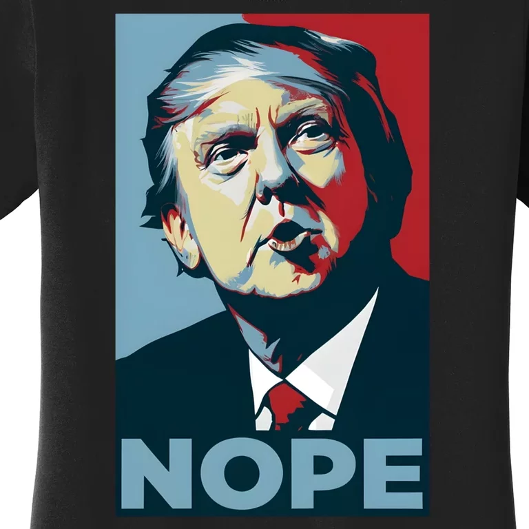 Donald Trump Nope Anti Trump 2024 Women's T-Shirt