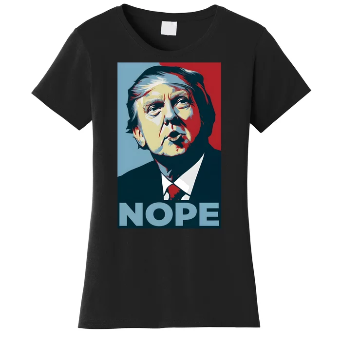 Donald Trump Nope Anti Trump 2024 Women's T-Shirt