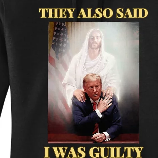 Donald Trump Not Guilty Jesus Christ Patriot Pray Maga Women's Pullover Hoodie