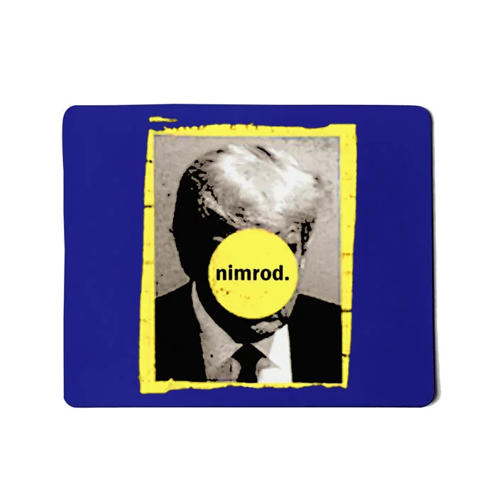 Donald Trump Nimrod Mug Shot President Vote 2024 Mousepad