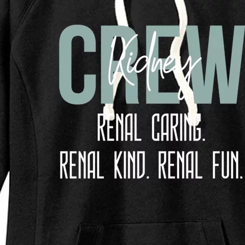 Dialysis Technician Nurse Kidney Crew Renal Caring Kind Fun Women's Fleece Hoodie