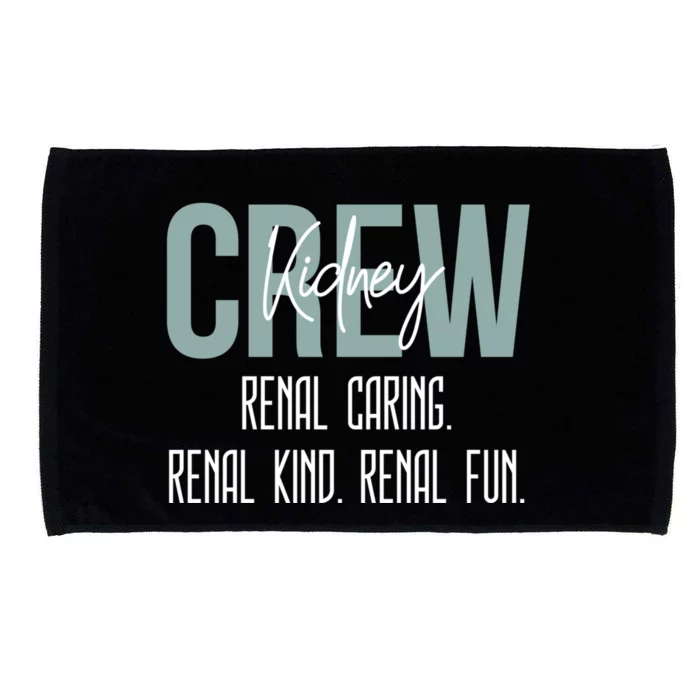 Dialysis Technician Nurse Kidney Crew Renal Caring Kind Fun Microfiber Hand Towel