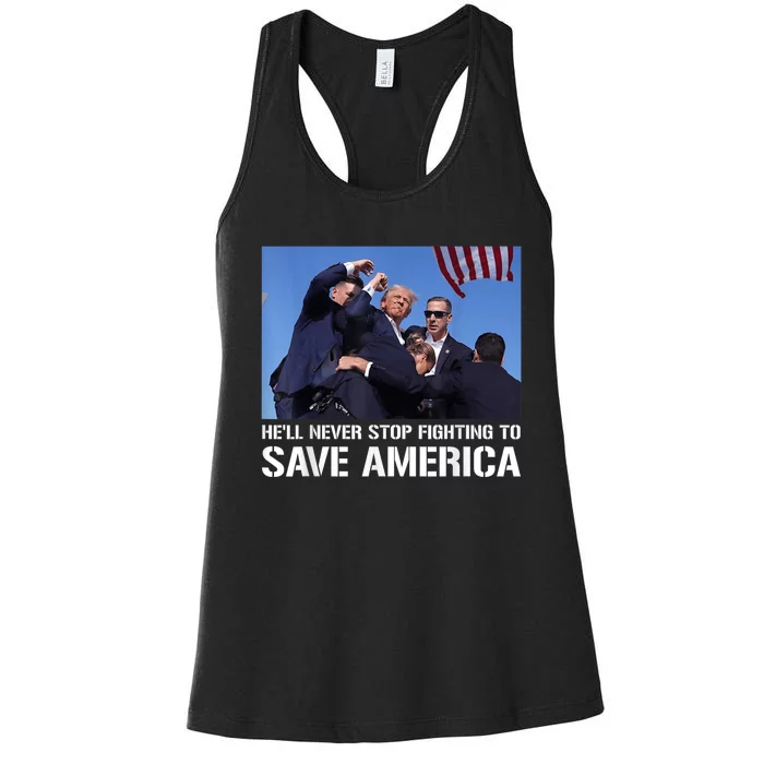 Donald Trump Never Stop Fighting To Save America Supporter Women's Racerback Tank