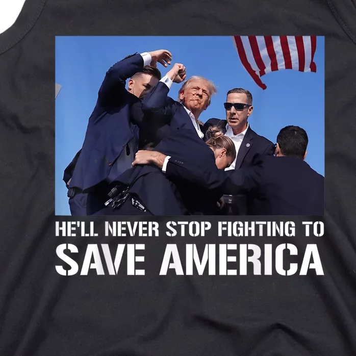 Donald Trump Never Stop Fighting To Save America Supporter Tank Top