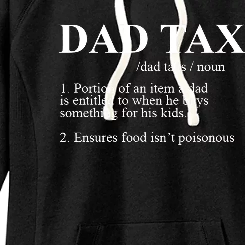 Dad Tax Noun Fathers Day Definition Sarcastic Dad Funny Women's Fleece Hoodie