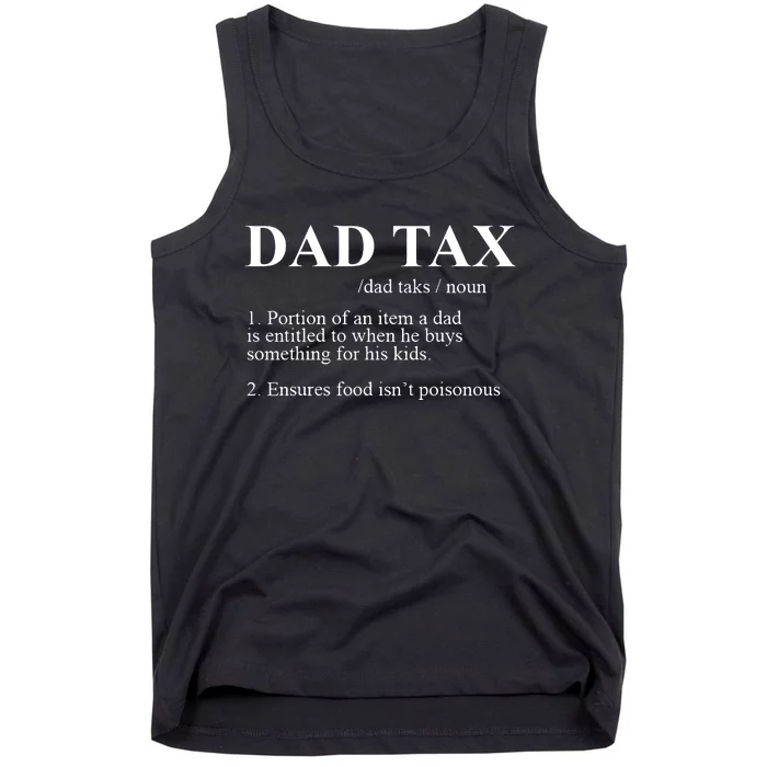 Dad Tax Noun Fathers Day Definition Sarcastic Dad Funny Tank Top