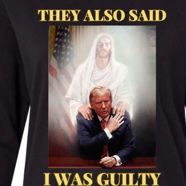 Donald Trump Not Guilty Jesus Christ Patriot Pray Maga Womens Cotton Relaxed Long Sleeve T-Shirt