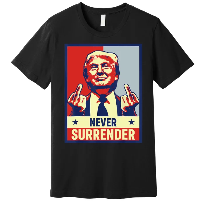 Donald Trump Never Surrender Pro Trump Trump Mug Shot Retro Premium T-Shirt