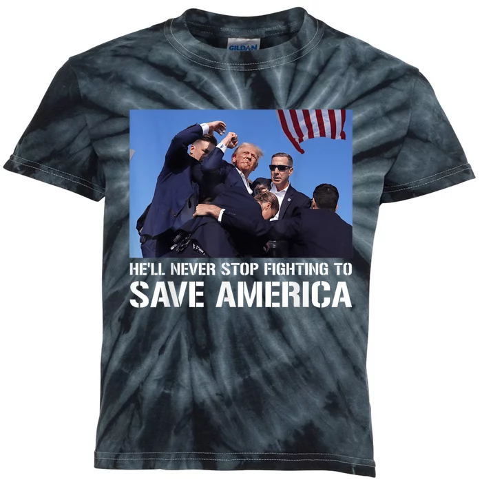 Donald Trump Never Stop Fighting To Save America Supporter Kids Tie-Dye T-Shirt