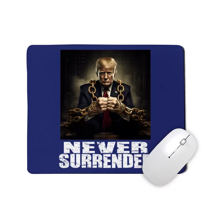 Donald Trump Never Surrender Mug Shot August 24 2024 Mousepad