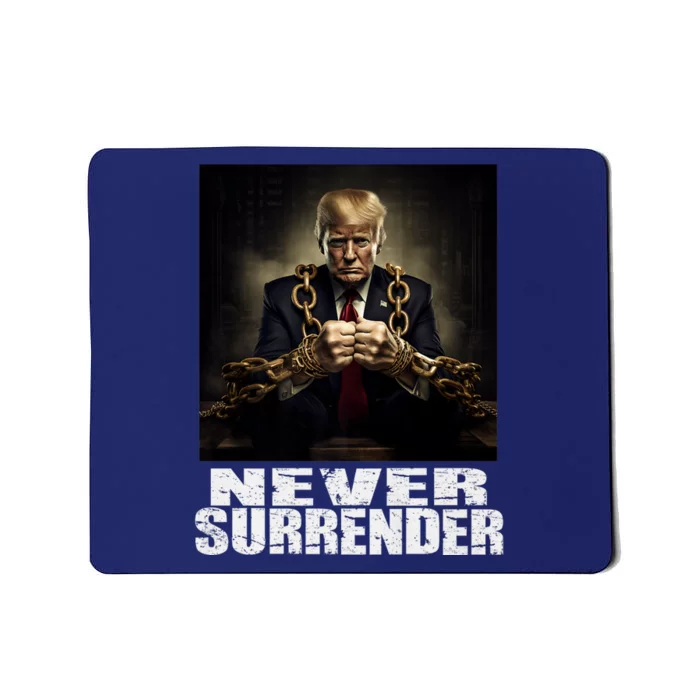 Donald Trump Never Surrender Mug Shot August 24 2024 Mousepad