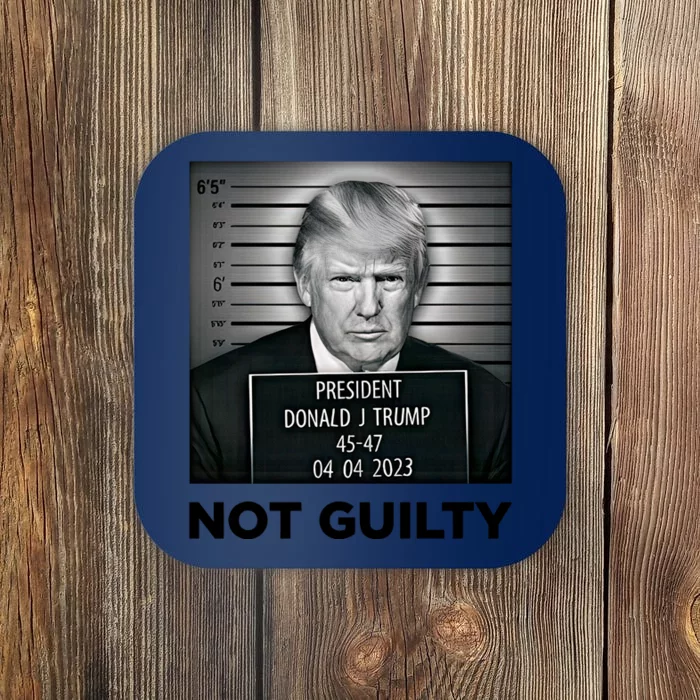 Donald Trump Not Guilty Free Trump Funny Pro Trump Suppor Coaster