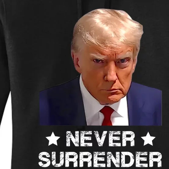 Donald Trump Never Surrender Mug Shot President Vote 2024 Women's Pullover Hoodie