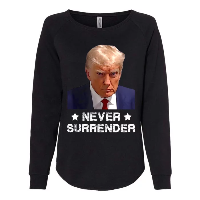 Donald Trump Never Surrender Mug Shot President Vote 2024 Womens California Wash Sweatshirt