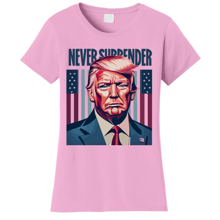 Donald Trump Never Surrender Women's T-Shirt