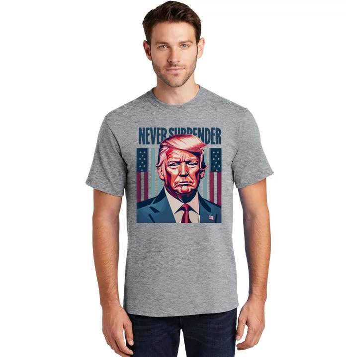 Donald Trump Never Surrender Tall T-Shirt