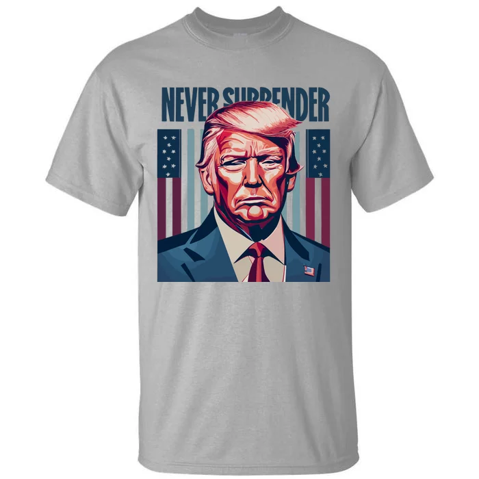 Donald Trump Never Surrender Tall T-Shirt