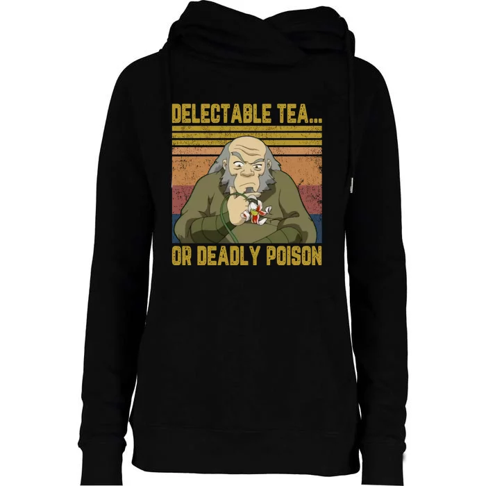 Delectable Tea Or Deadly Poison Uncle Iroh Vintage Womens Funnel Neck Pullover Hood