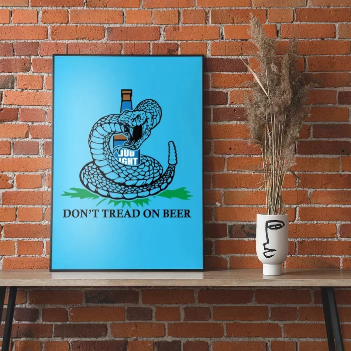 Dont Tread On Beer Funny Patriot America Usa Freedom Lover Gift Poster