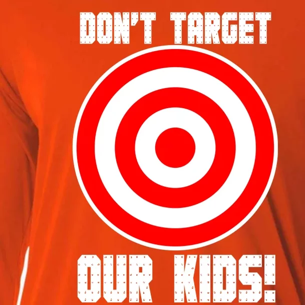 Dont Target Our Kids Patriotic Bullseye Range Boycott Cooling Performance Long Sleeve Crew