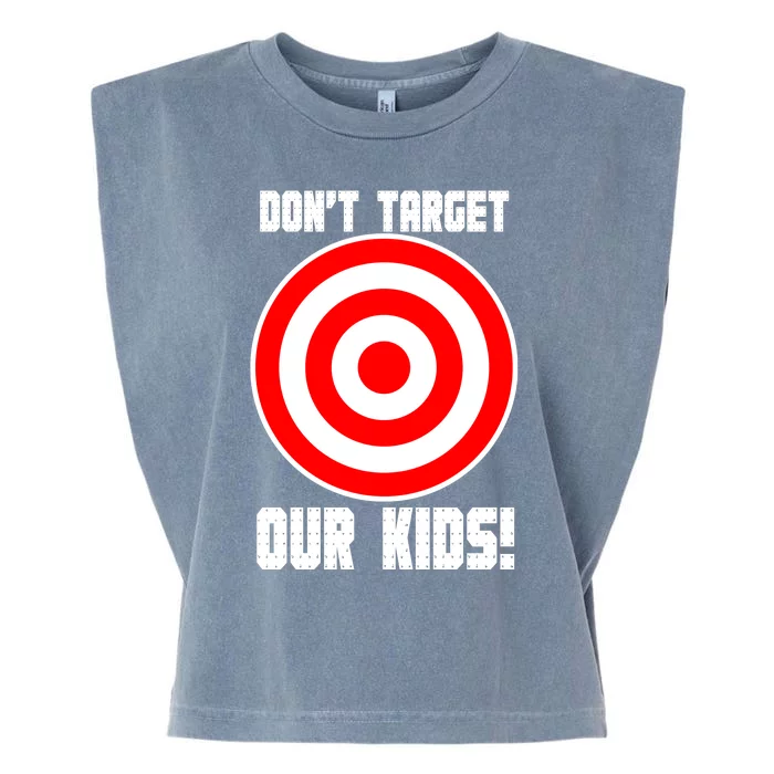 Dont Target Our Kids Patriotic Bullseye Range Boycott Garment-Dyed Women's Muscle Tee