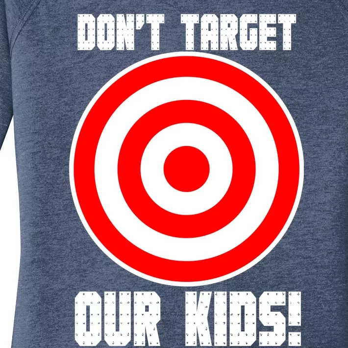 Dont Target Our Kids Patriotic Bullseye Range Boycott Women's Perfect Tri Tunic Long Sleeve Shirt