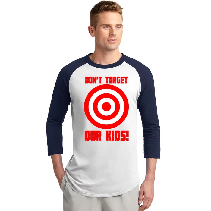 Dont Target Our Kids Patriotic Bullseye Range Boycott Baseball Sleeve Shirt