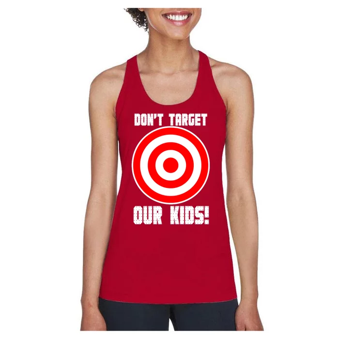 Dont Target Our Kids Patriotic Bullseye Range Boycott Women's Racerback Tank