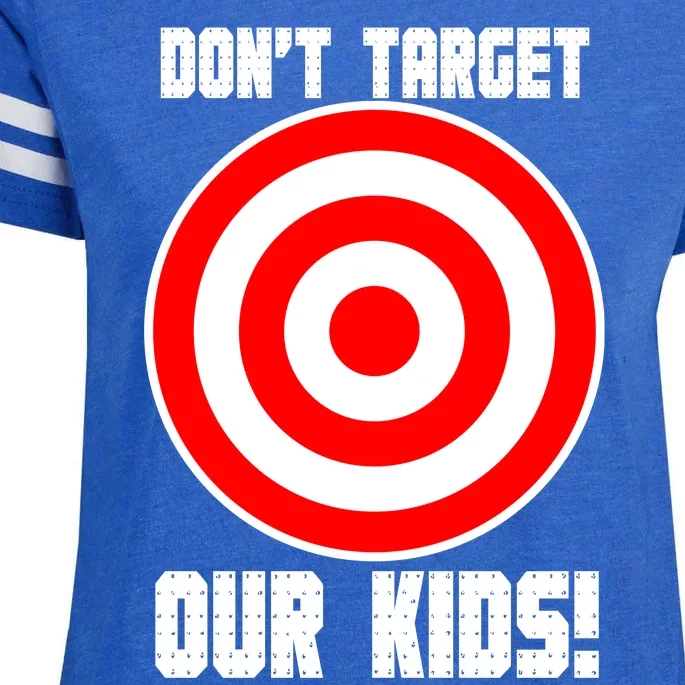 Dont Target Our Kids Patriotic Bullseye Range Boycott Enza Ladies Jersey Football T-Shirt