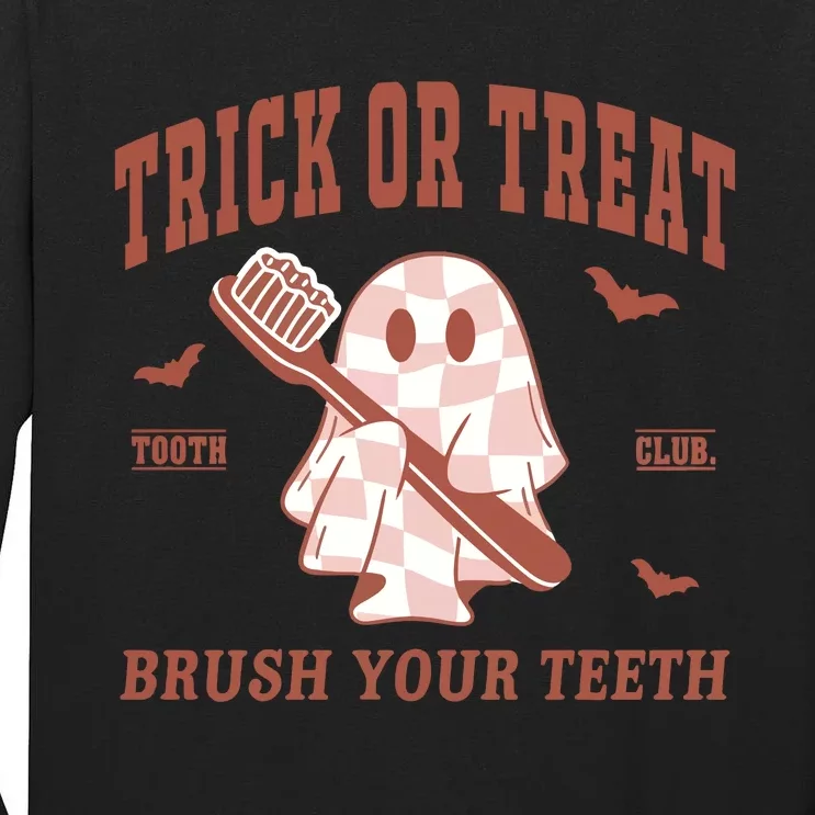 Dentist Trick Or Treat Brush Your Teeth Halloween Tall Long Sleeve T-Shirt