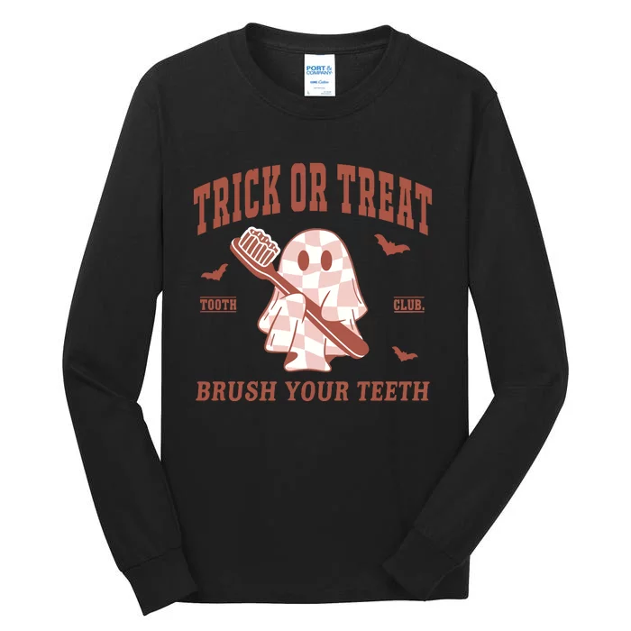 Dentist Trick Or Treat Brush Your Teeth Halloween Tall Long Sleeve T-Shirt