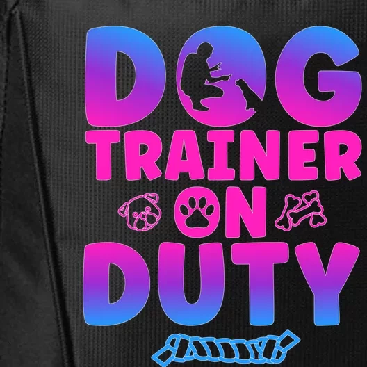 Dog Trainer On Duty Dog Training Gift City Backpack