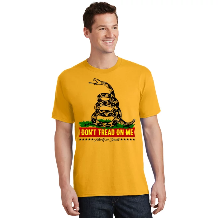 Dont Tread On Me Liberty Or Death Come & Take It T-Shirt