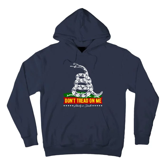 Dont Tread On Me Liberty Or Death Come & Take It Tall Hoodie