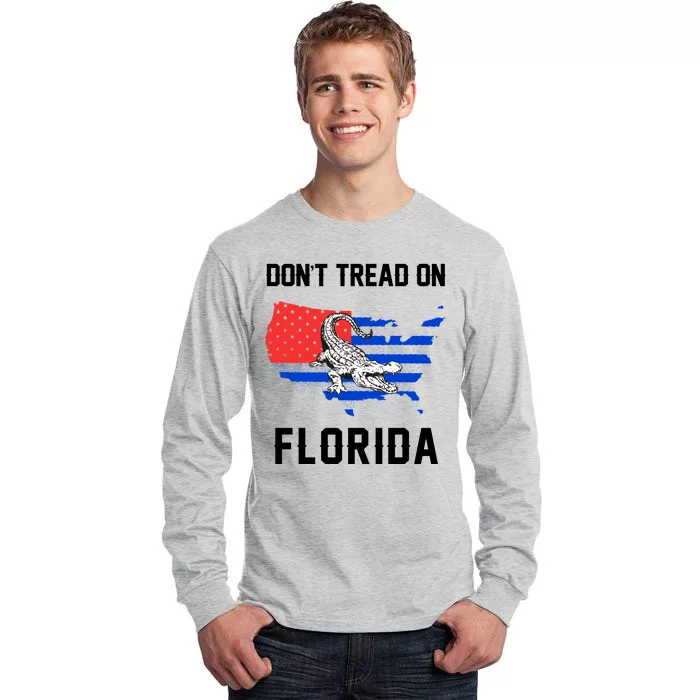 Don't Tread On Florida Tall Long Sleeve T-Shirt