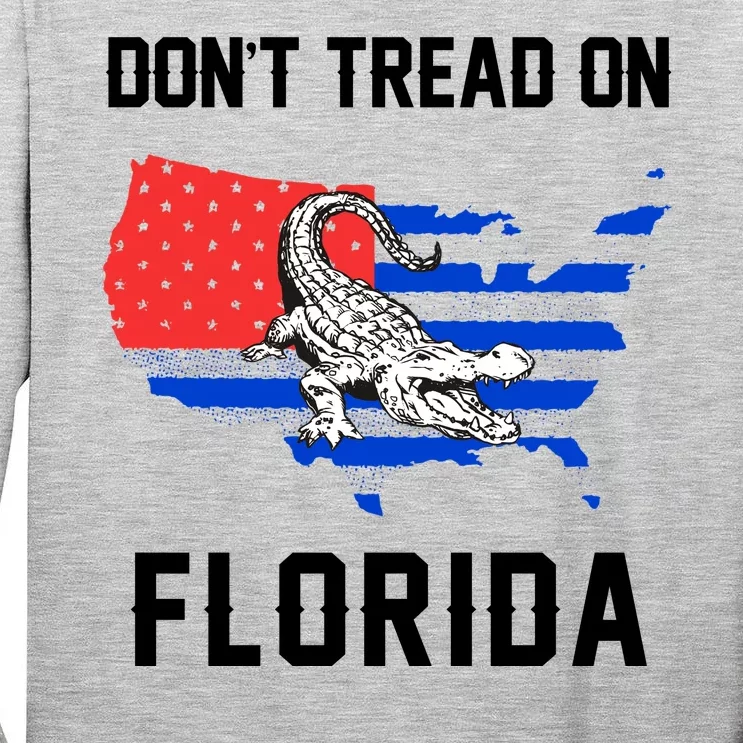 Don't Tread On Florida Tall Long Sleeve T-Shirt