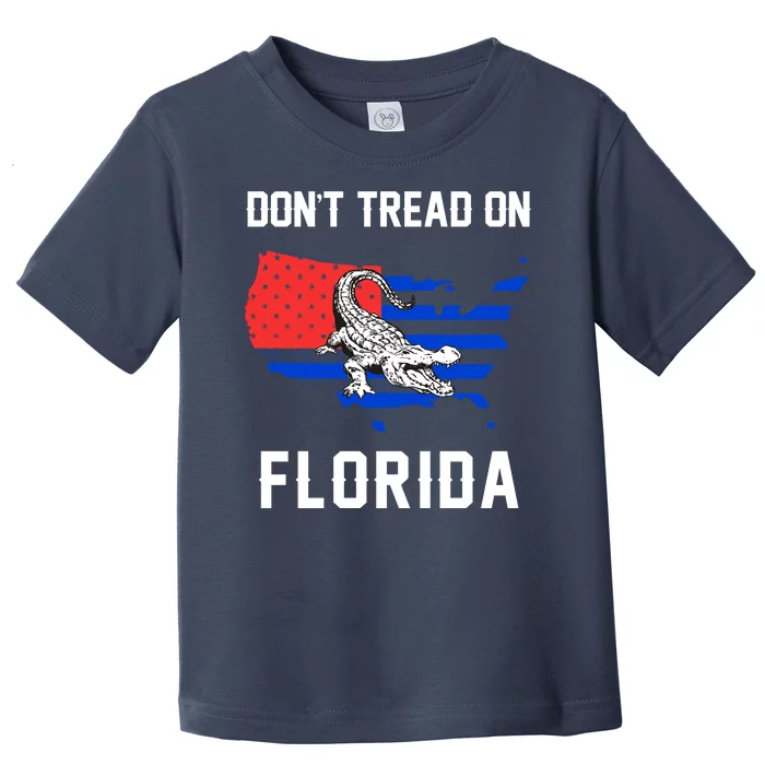 Don't Tread On Florida Toddler T-Shirt