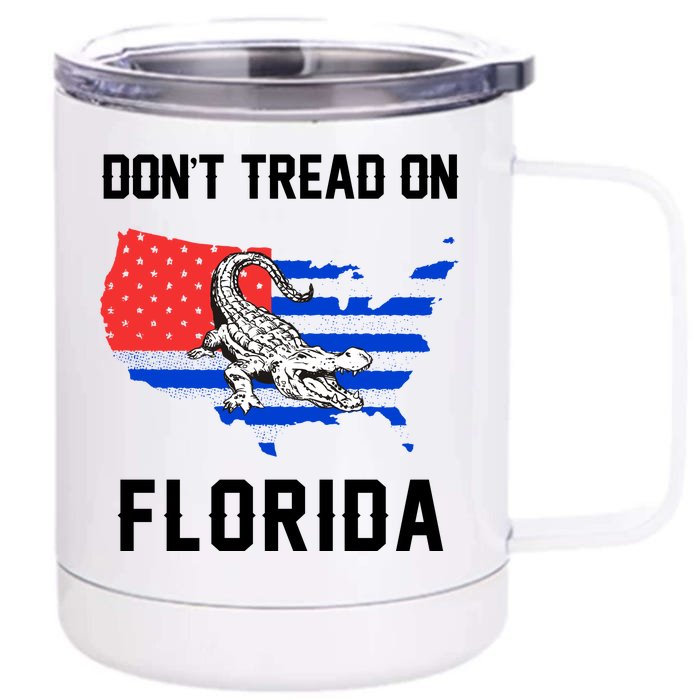 Don't Tread On Florida Front & Back 12oz Stainless Steel Tumbler Cup