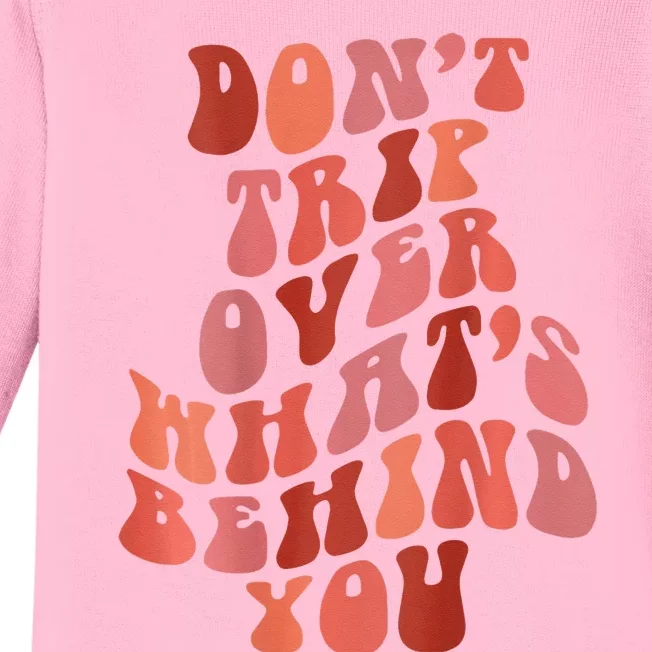 Don't Trip Over What's Behind You Retro Print On Back Baby Long Sleeve Bodysuit